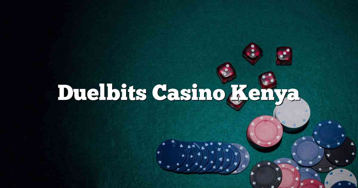 Duelbits Casino Kenya
