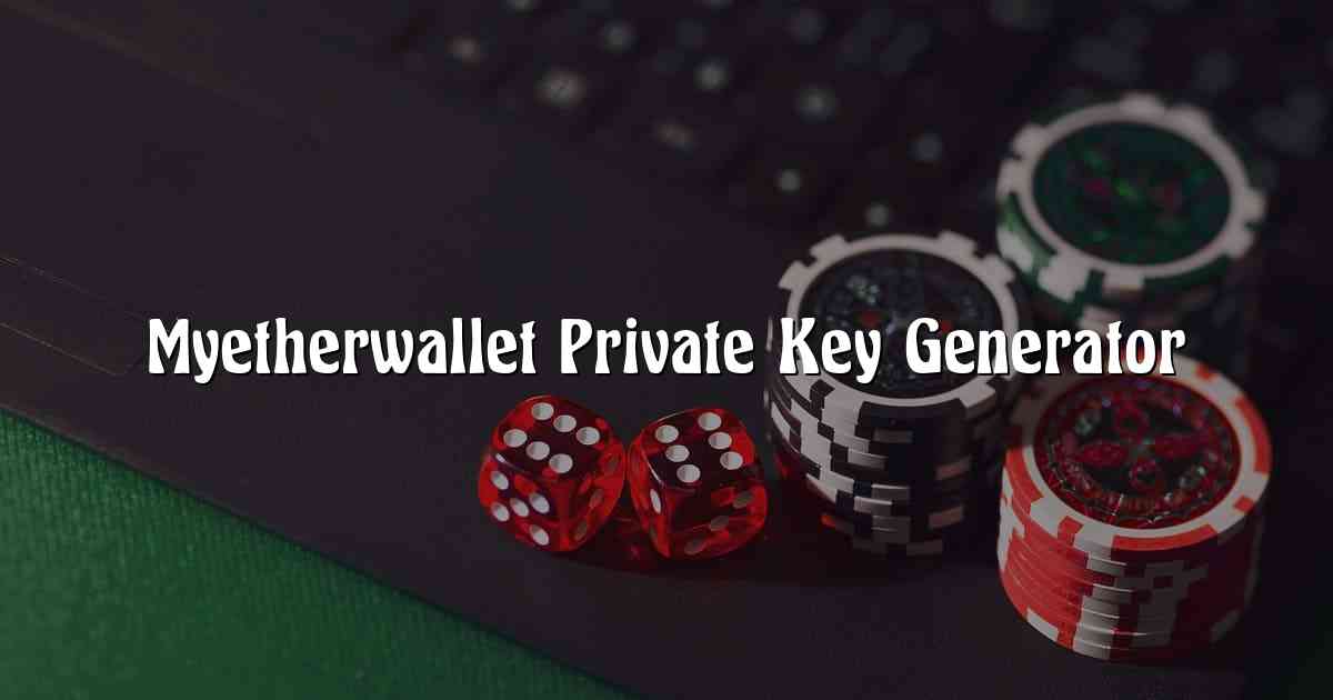 Myetherwallet Private Key Generator