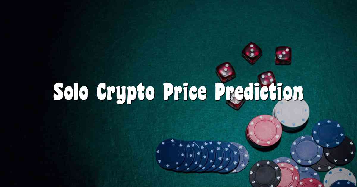 Solo Crypto Price Prediction