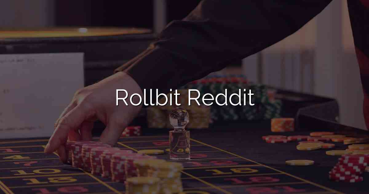 Rollbit Reddit